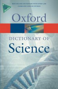 A Dictionary of Science, Sixth Edition (Oxford Paperback Reference)