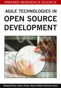 Agile Technologies in Open Source Development (Premier Reference Source)