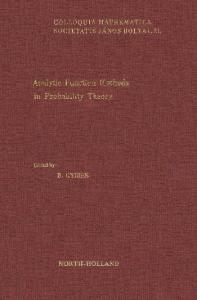 Analytic Function Methods in Probability Theory: Colloquium Proceedings (Colloquia mathematica Societatis Janos Bolyai ; 21)