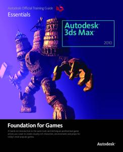 Autodesk 3ds Max 2010 Foundation for Games