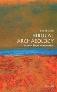 Biblical Archaeology: A Very Short Introduction (Very Short Introductions)