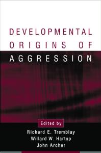 Developmental Origins of Aggression