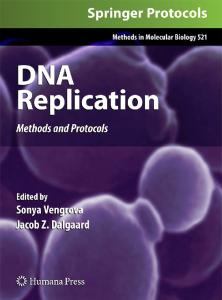 DNA Replication: Methods and Protocols (Methods in Molecular Biology)