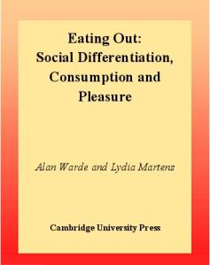 Eating Out: Social Differentiation, Consumption and Pleasure