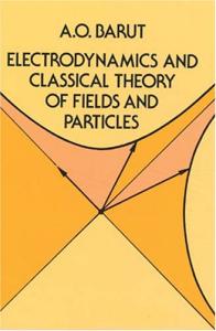 Electrodynamics and classical theory of fields and particles
