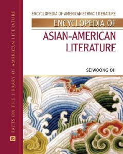 Encyclopedia of Asian-American Literature (Encyclopedia of American Ethnic Literature)