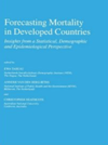 Forecasting Mortality in Developed Countries: Insights from a Statistical, Demographic and Epidemiological Perspective