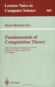 Fundamentals of Computation Theory, 10 conf., FCT '95