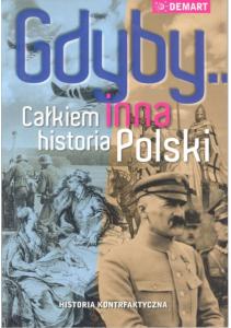 Gdyby... całkiem inna historia Polski: historia kontrfaktyczna