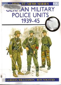 German Military Police Units 1939-45 (Osprey Men-at-Arms 213)