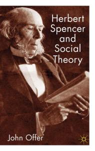 Herbert Spencer and Social Theory