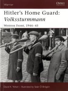 Hitler's Home Guard: Volkssturmman