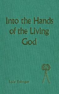 Into the Hands of the Living God