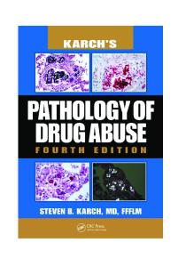 Karch's Pathology of Drug Abuse, Fourth Edition