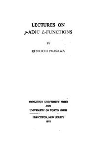 Lectures on p-ADIC L-Functions (Annals of Mathematics Studies)