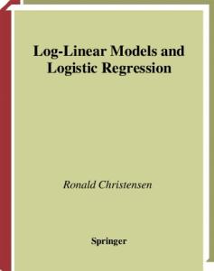 Log-Linear Models and Logistic Regression (Springer Texts in Statistics)
