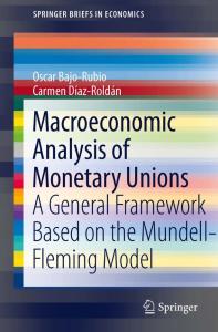 Macroeconomic Analysis of Monetary Unions: A General Framework Based on the Mundell-Fleming Model