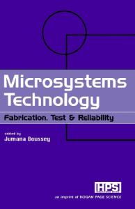 Microsystems Technology: Fabrication, Test & Reliability
