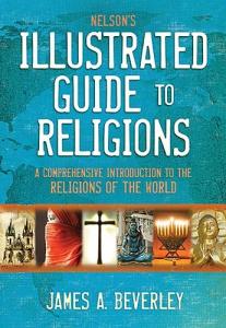 Nelson’s Illustrated Guide to Religions
