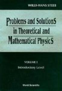 Problems and Solutions in Theoretical and Mathematical Physics. Introductory Level