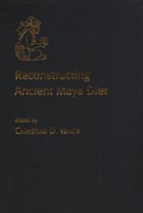 Reconstructing ancient Maya diet