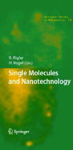 Single Molecules and Nanotechnology (Springer Series in Biophysics)