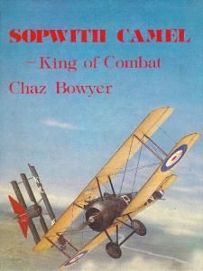 Sopwith Camel: King of combat