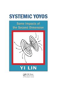 Systemic Yoyos: Some Impacts of the Second Dimension (Systems Evaluation, Prediction and Decision-Making)