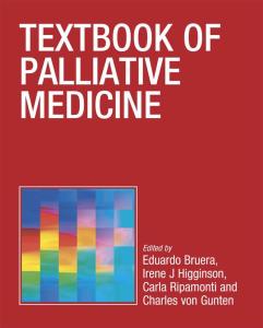 Textbook of Palliative Medicine (Hodder Arnold Publication)