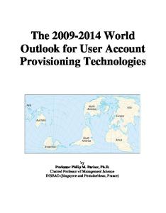 The 2009-2014 World Outlook for User Account Provisioning Technologies