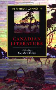 The Cambridge Companion to Canadian Literature (Cambridge Companions to Literature)