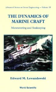 The dynamics of marine craft: maneuvering and seakeeping