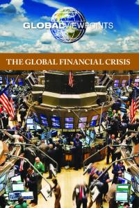 The Global Financial Crisis (Global Viewpoints)