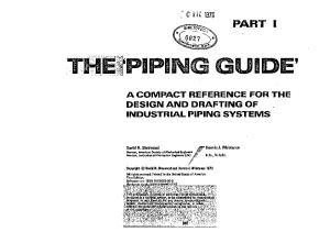 The Piping Guide: A compact reference for the design and drafting of industrial piping systems,  Part I & Part II