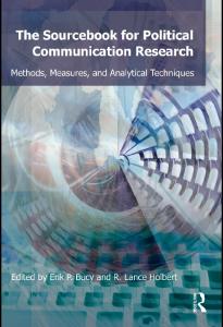 The sourcebook for political communication research: methods, measures, and analytical techniques