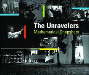 The Unravelers: Mathematical Snapshots